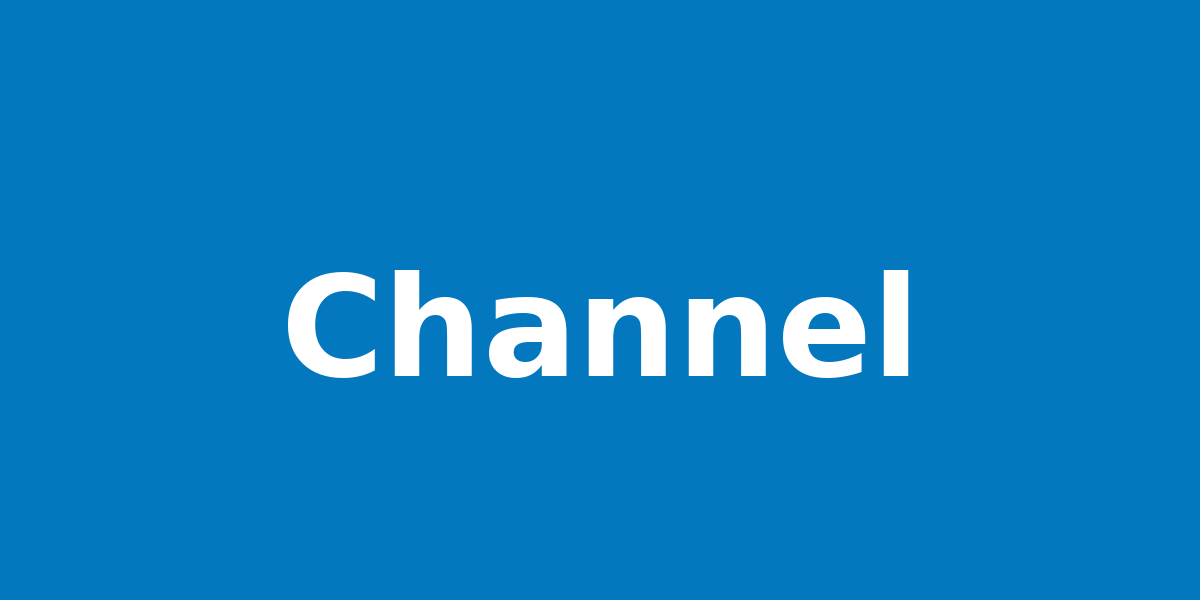 Channel